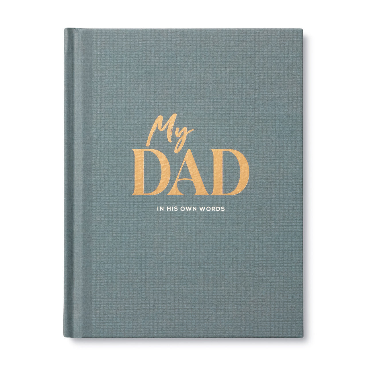 My Dad, In His Own Words